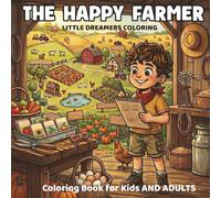 The Happy Farmer: Leo and the Golden Harvest - A Farm Coloring Book for Kids and Families