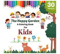 The Happy Garden: A Coloring Books For Kid's