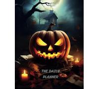The Happy Halloween Daily Planner Daily Journal Pages: Over 3 months of daily pages