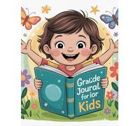 The Happy Hearts Gratitude Journal for Kids: Thankful Thoughts and Positive Vibes