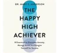 The Happy High Achiever