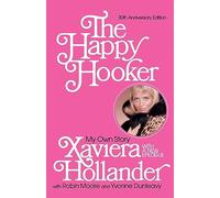 The Happy Hooker: My Own Story
