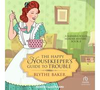 The Happy Housekeeper's Guide to Trouble
