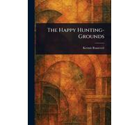 The Happy Hunting-Grounds
