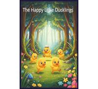 The Happy Little Ducklings: Cute pretty duck college ruled notebook for him, Five happy ducklings are playing in a magical, sunny forest.