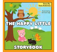 The Happy Little Storybook: Children's book with colorful illustrations