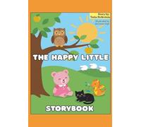 The Happy Little Storybook: Children's book with illustrations