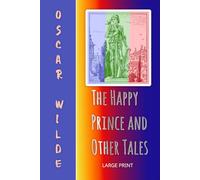 The Happy Prince and Other Tales