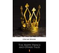 The Happy Prince And Other Tales (ebook)