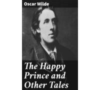The Happy Prince And Other Tales (ebook)
