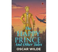 The Happy Prince And Other Tales (EditionSecond)