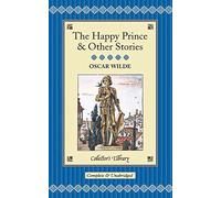The Happy Prince & Other Stories (Collector's Library)