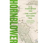 The Happy Return (A Horatio Hornblower Tale of the Sea, 5)