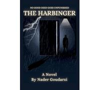The Harbinger: No Good Deed Goes Unpunished