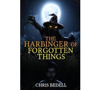 The Harbinger of Forgotten Things