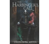 The Harbinger's Call: Book 1 in the Tales of The Den series