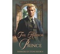 The Harbor Prince: Barriers of Stone Book 4
