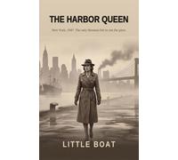 The Harbor Queen: A Novel of Crime, Family, and Betrayal on the New York Docks - For Readers Who Love Classic Mafia Sagas