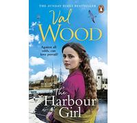 The Harbour Girl: a gripping historical romance saga from the Sunday Times bestselling author