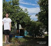 The Hard Aches - I Freak Out
