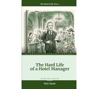 The Hard Life of a Hotel Manager: An honest report from the most beautiful office in the world