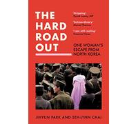 El duro camino hacia la libertad – La huida de una mujer de Corea del Norte