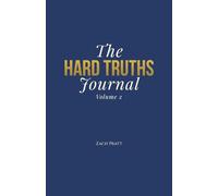 The Hard Truths Journal: Volume 2
