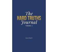 The Hard Truths Journal: Volume 3