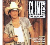 The Hard Way by Clint Black (2004-02-24)