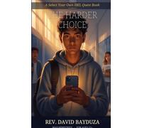 The Harder Choice: A Select Your Own HKL Quest - Book One: 1