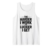 The Harder I Work, The Luckier I Get Motivational Cita Camiseta sin Mangas