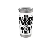 The Harder I Work, The Luckier I Get Motivational Cita Vaso térmico de acero inoxidable de doble pared