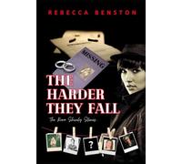 The Harder They Fall: The Rona Shively Stories