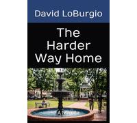 The Harder Way Home: A Novella (The Divided States of America)
