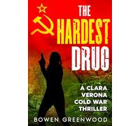 The Hardest Drug: 2 (Clara Verona Cold War Thrillers)