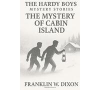 The Hardy Boys: The Mystery of Cabin Island (Book 8)