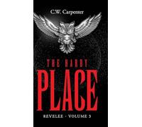 The Hardy Place: Revelee Volume 3
