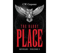 The Hardy Place: Revelee Volume 3