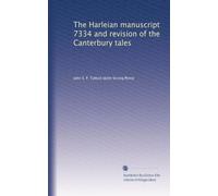 The Harleian manuscript 7334 and revision of the Canterbury tales
