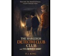 The Harleigh Detective Club and the Crenville Legacy