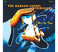 The Harlem Gospel Travelers - Hes on Time