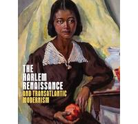 The Harlem Renaissance and Transatlantic Modernism