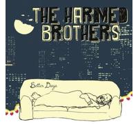 The Harmed Brothers - Better Days
