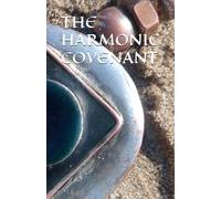THE HARMONIC COVENANT (THE HARMONIC WAY)