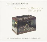 The Harmonious Society Of Tickle-Fiddle Gentlemen - Conciertos Y Oberturas Para Londres