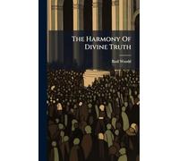 The Harmony Of Divine Truth