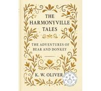 The Harmonyville Tales: The Adventures of Bear & Donkey