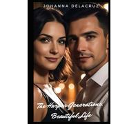 The Harper Generations: Beautiful Life (The Harper Series)