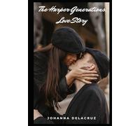 The Harper Generations: Love Story (The Harper Series)