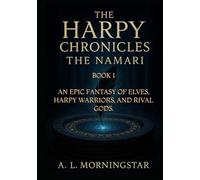 The Harpy Chronicles - The Namari: An Epic Fantasy of Elves, Harpy Warriors, and Rival Gods